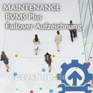 MAINTENANCE | Failover Aufzeichnung | BVMS Plus | MBV-MFOVPLU