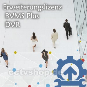 Erweiterungslizenz | DVR | BVMS Plus | MBV-XDVRPLU