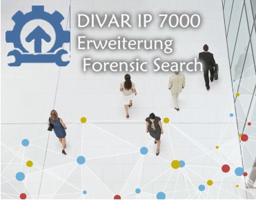 DIVAR IP 7000 | Erweiterung Forensic Search | MBV-XFOR-DIP