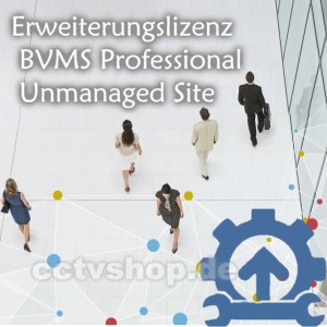 Erweiterungslizenz | Unmanaged Site | BVMS Professional | MBV-XSITEPRO